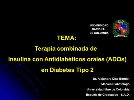 Insulina con Antidiabéticos orales (ADOs)