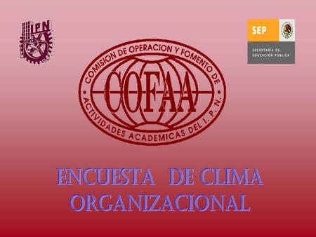 ENCUESTA DE CLIMA ORGANIZACIONAL.