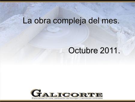 La obra compleja del mes. Octubre 2011. Octubre 2011.