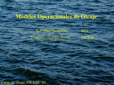 Modelos Operacionales de Oleaje