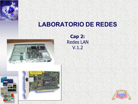 LABORATORIO DE REDES Cap 2: Redes LAN V.1.2