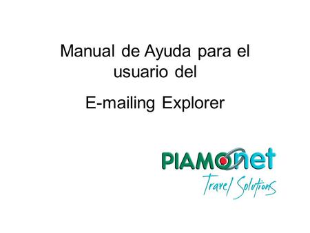 Manual de Ayuda para el usuario del E-mailing Explorer.