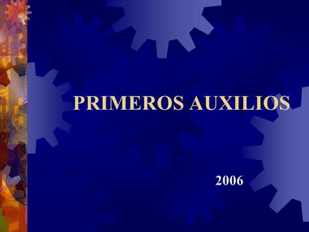 PRIMEROS AUXILIOS 2006.