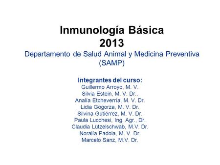 Integrantes del curso: Guillermo Arroyo, M. V.