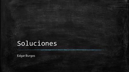 Soluciones Edgar Burgos.