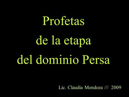 Profetas de la etapa del dominio Persa