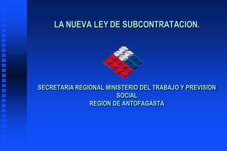 LA NUEVA LEY DE SUBCONTRATACION