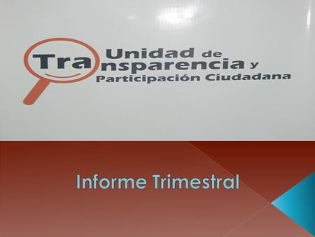  En estos tres meses de gestión, cabe resaltar la reapertura de la Ventana de Acceso a la Información Pública. Por la cual se realizan los reclamos,