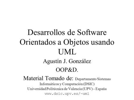 Desarrollos de Software Orientados a Objetos usando UML