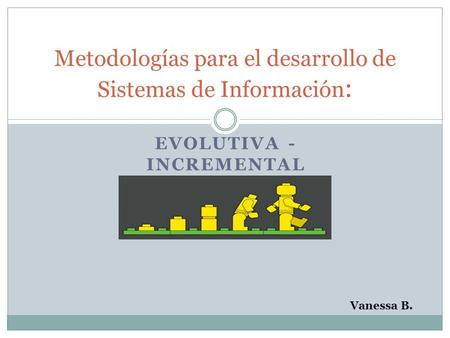 Metodologías para el desarrollo de Sistemas de Información: