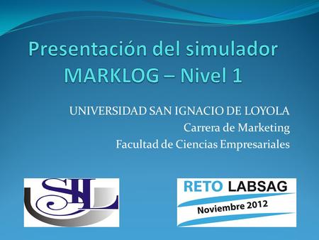 UNIVERSIDAD SAN IGNACIO DE LOYOLA Carrera de Marketing Facultad de Ciencias Empresariales.