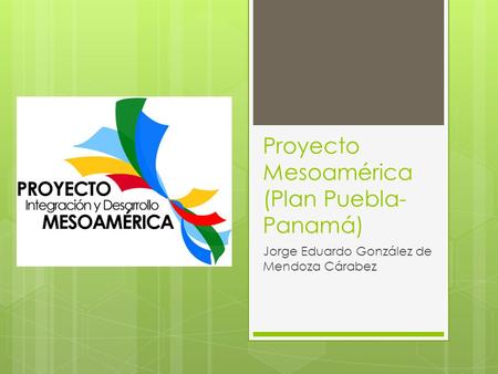 Proyecto Mesoamérica (Plan Puebla-Panamá)