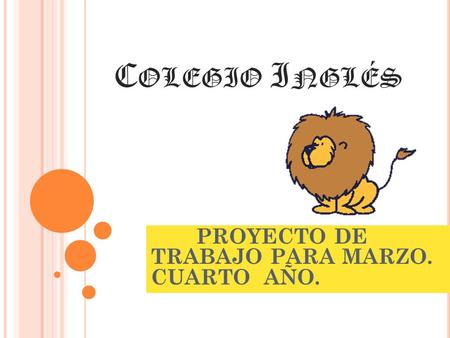 PROYECTO DE TRABAJO PARA MARZO. CUARTO AÑO.