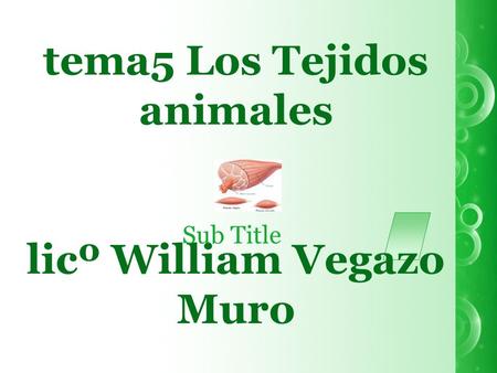 tema5 Los Tejidos animales licº William Vegazo Muro