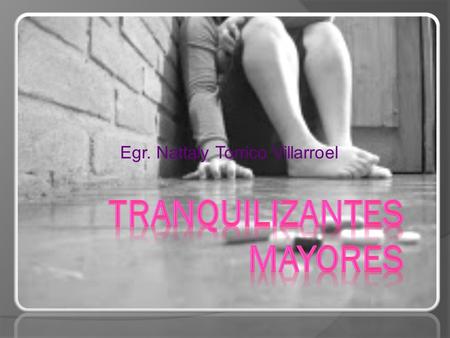 Tranquilizantes mayores
