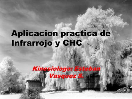 Aplicacion practica de Infrarrojo y CHC