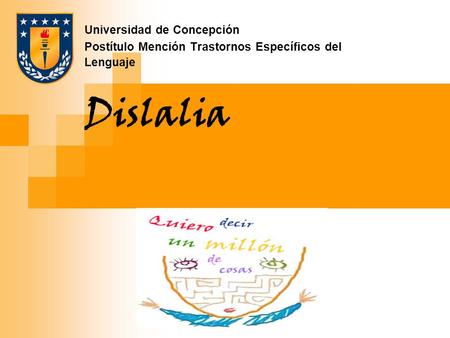 Dislalia Universidad de Concepción