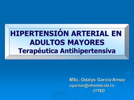 HIPERTENSIÓN ARTERIAL EN Terapéutica Antihipertensiva