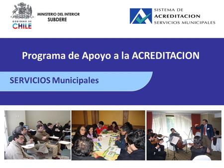 Programa de Apoyo a la ACREDITACION SERVICIOS Municipales.