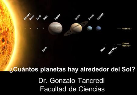 Dr. Gonzalo Tancredi Facultad de Ciencias
