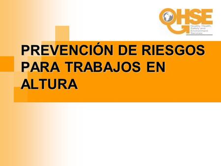PREVENCIÓN DE RIESGOS PARA TRABAJOS EN ALTURA