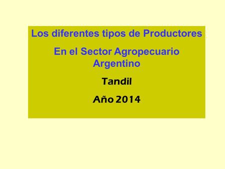 Los diferentes tipos de Productores