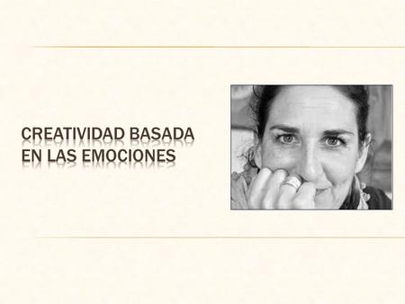 Creatividad basada en las EMOCIONES