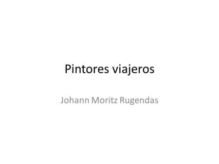 Johann Moritz Rugendas