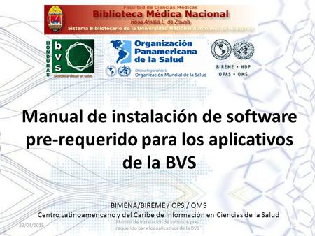 Manual de instalación de software pre-requerido para los aplicativos de la BVS BIMENA/BIREME / OPS / OMS Centro Latinoamericano y del Caribe de Información.