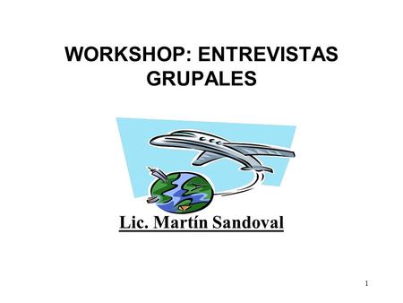 WORKSHOP: ENTREVISTAS GRUPALES