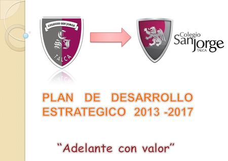 MISIÓN DEL COLEGIO: SER una Institución de EXCELENCIA Educacional.