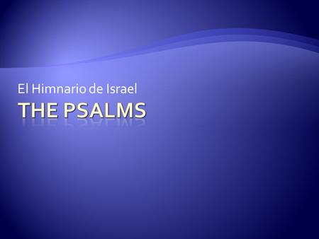 El Himnario de Israel The Psalms.