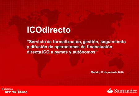 ICOdirecto “Servicio de formalización, gestión, seguimiento y difusión de operaciones de financiación directa ICO a pymes y autónomos” Madrid, 17 de junio.
