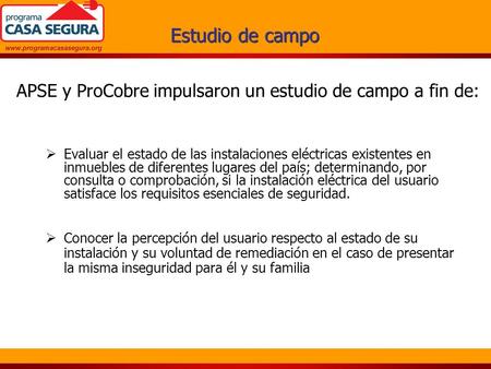  Evaluar el estado de las instalaciones eléctricas existentes en inmuebles de diferentes lugares del país; determinando, por consulta o comprobación,