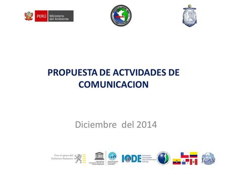 PROPUESTA DE ACTVIDADES DE COMUNICACION Diciembre del 2014.