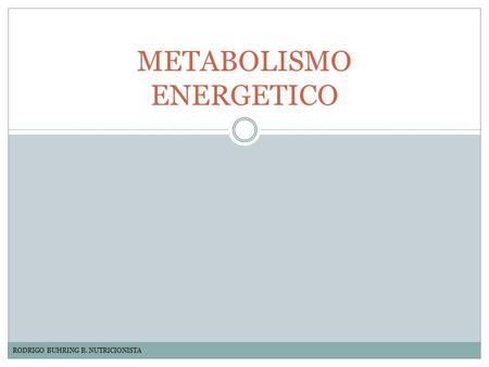 METABOLISMO ENERGETICO