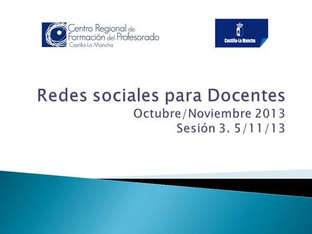  Objetivos ◦ 7. Reflexionar sobre los problemas y dificultades de la aplicación de las Redes Sociales en el aula y su utilidad real. ◦ 8. Valorar las.