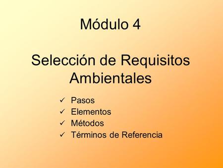 Módulo 4 Selección de Requisitos Ambientales