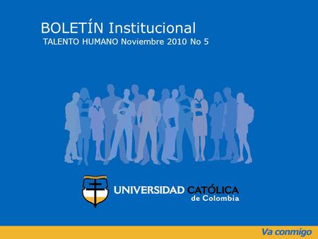 BOLETÍN Institucional TALENTO HUMANO Noviembre 2010 No 5.