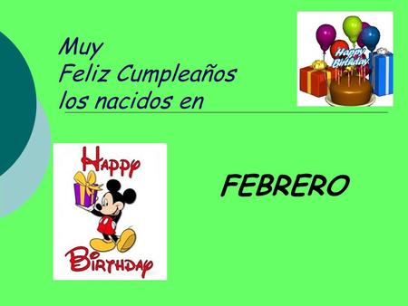 Muy Feliz Cumpleaños los nacidos en