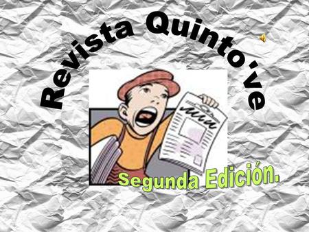 UN GRUPO DE ALUMNOS CON DIVERSOS PENSAMIENTOS E INTERESES RECIBEN LA PROPUESTA DE PRODUCIR UNA REVISTA. REUNEN CONOCIMIENTOS, IDEAS, INVESTIGAN, REALIZAN.