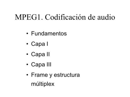 MPEG1. Codificación de audio