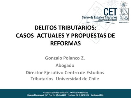DELITOS TRIBUTARIOS: CASOS ACTUALES Y PROPUESTAS DE REFORMAS