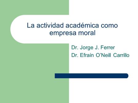 La actividad académica como empresa moral