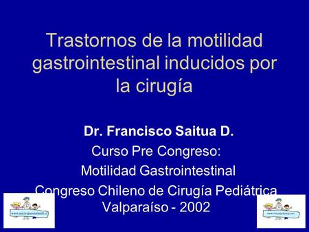 Trastornos de la motilidad gastrointestinal inducidos por la cirugía