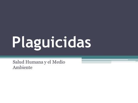 Salud Humana y el Medio Ambiente
