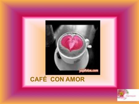 CAFÉ CON AMOR Un grupo de profesionales, todos triunfadores en sus respectivas carreras, se juntó para visitar a su antiguo profesor. Pronto la charla.