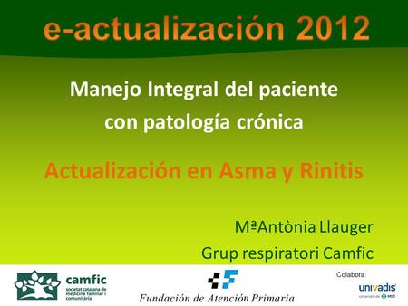 Manejo Integral del paciente Actualización en Asma y Rinitis