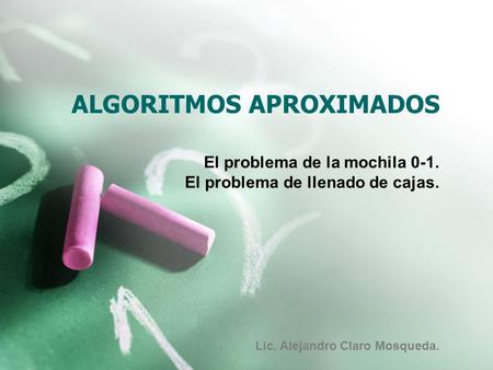 ALGORITMOS APROXIMADOS