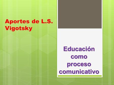 Educación como proceso comunicativo